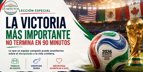 «Lección Especial | ¿Qué puede enseñarnos un equipo que juega una Final de la Copa Mundial FIFA?» por Pastor Daniel Praniuk